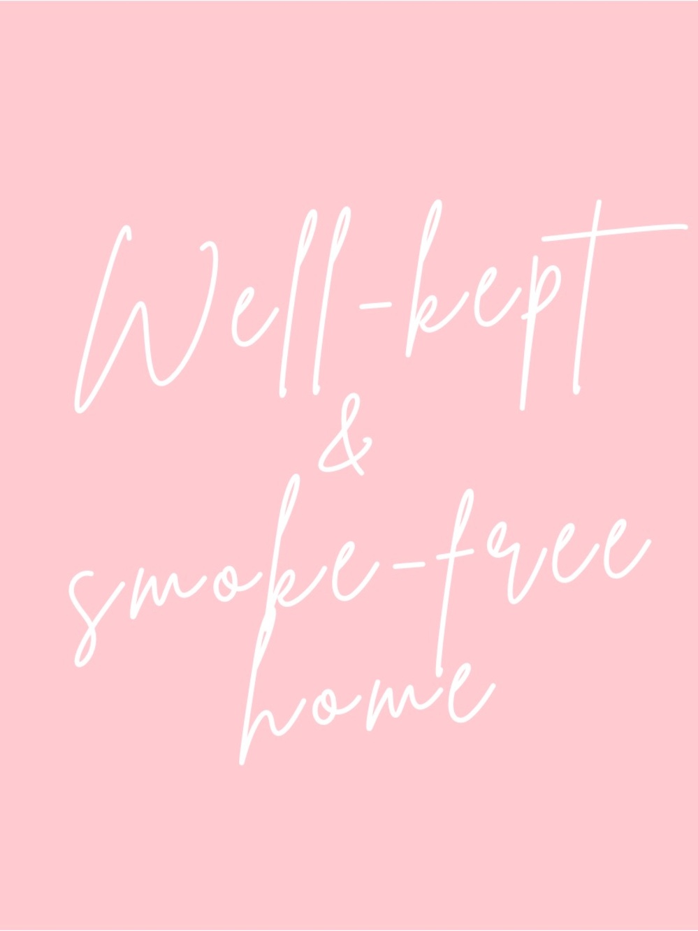 Well-kept & Smoke-free Home Pink Wall Art